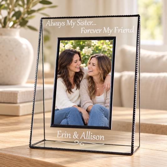 J Devlin 4 × 6 vertical clear glass sister frame with two sisters, engraved “Always My Sister… Forever My Friend” and “Erin & Allison.”